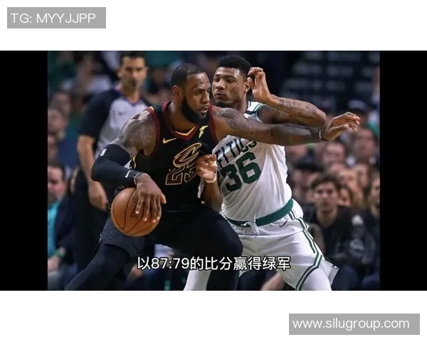 骑士与凯尔特人激战2018年东部决赛第五场精彩回顾与分析